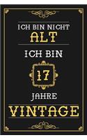 Ich Bin Nicht Alt Ich Bin 17 Jahre Vintage