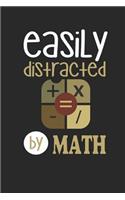 Easily Distracted by Math: Funny Blank Lined Journal Notebook, 120 Pages, Soft Matte Cover, 6 X 9