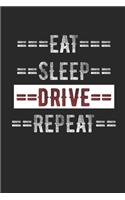 Drivers Journal - Eat Sleep Drive Repeat