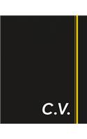 C.V.: Classic Monogram Lined Notebook Personalized With Two Initials - Matte Softcover Professional Style Paperback Journal Perfect Gift for Men and Women