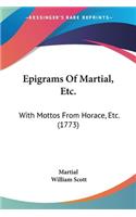 Epigrams Of Martial, Etc.