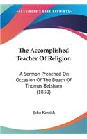 The Accomplished Teacher Of Religion