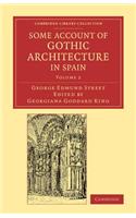 Some Account of Gothic Architecture in Spain