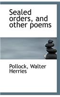 Sealed Orders, and Other Poems