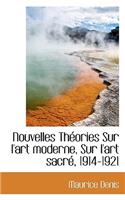 Nouvelles Theories Sur L'Art Moderne, Sur L'Art Sacre, 1914-1921