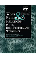 Work and Employment in the High Performance Workplace