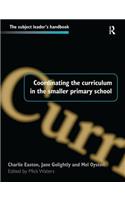 Coordinating the Curriculum in the Smaller Primary School