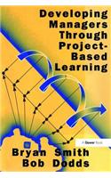 Developing Managers Through Project-Based Learning