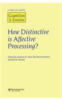 How Distinctive is Affective Processing?