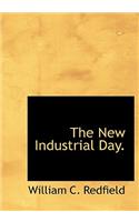 The New Industrial Day.