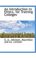 An Introduction to Ethics, for Training Colleges