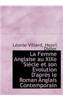 La Femme Anglaise Au Xixe Si Cle Et Son Evolution D'Apr?'s Le Roman Anglais Contemporain