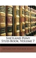 Shetland Pony Stud-Book, Volume 7