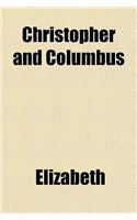 Christopher and Columbus: (English)