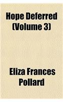 Hope Deferred (Volume 3)