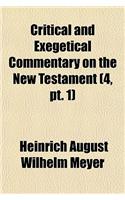 Critical and Exegetical Commentary on the New Testament Volume 4, PT. 1; Mark and Luke