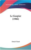 Le Guepier (1906)