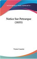 Notice Sur Petrarque (1835)