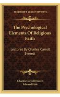 Psychological Elements of Religious Faith