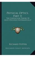 Physical Optics, Part II