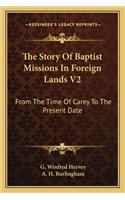 Story of Baptist Missions in Foreign Lands V2