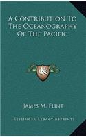 A Contribution to the Oceanography of the Pacific