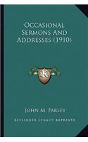 Occasional Sermons and Addresses (1910)
