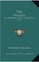 The Nigger: An American Play in Three Acts (1910)