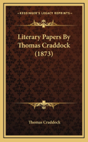 Literary Papers by Thomas Craddock (1873)