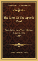 The Ideas Of The Apostle Paul