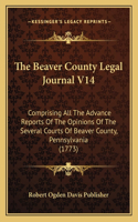 The Beaver County Legal Journal V14