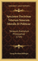 Specimen Doctrinae Veterum Sinarum Moralis Et Politicae