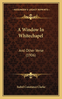 Window In Whitechapel