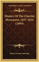 History Of The Chartist Movement, 1837-1854 (1894)