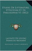 Etudes De Litterature, D'Histoire Et De Philosophie V1 (1812)
