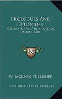 Prologues And Epilogues: Celebrated For Their Poetical Merit (1810)