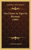 Une Chasse Au Tigre En Birmanie (1866)