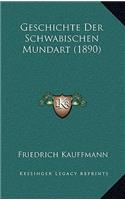 Geschichte Der Schwabischen Mundart (1890)