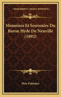 Memoires Et Souvenirs Du Baron Hyde de Neuville (1892)