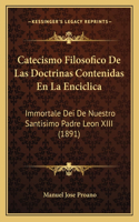 Catecismo Filosofico De Las Doctrinas Contenidas En La Enciclica