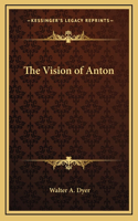 The Vision of Anton