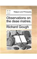 Observations on the deae matres.