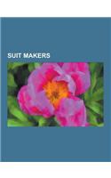 Suit Makers: Paul Smith, Polo Ralph Lauren, Brooks Brothers, Hugo Boss, Karl Kani, Gieves & Hawkes, Armani, Ozwald Boateng, Chester(English)