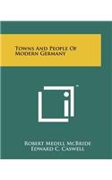 Towns and People of Modern Germany