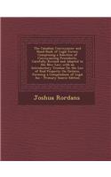 The Canadian Conveyancer and Hand-Book of Legal Forms: Comprising a Selection of Conveyancing Precedents, Carefully Revised and Adapted to the New Law; With an Introductory Treatise on the Law of Real Property on Ontario, Forming a Compendium of Le