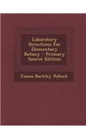 Laboratory Directions for Elementary Botany
