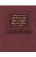 An Introduction to the History and Study of Chess: With Copious Descriptions, Etymological & Practical
