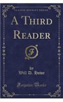 A Third Reader (Classic Reprint)