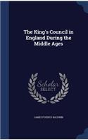 The King's Council in England During the Middle Ages