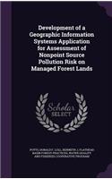 Development of a Geographic Information Systems Application for Assessment of Nonpoint Source Pollution Risk on Managed Forest Lands